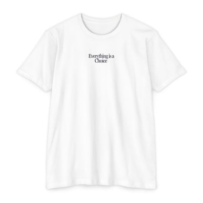 Everything is a Choice