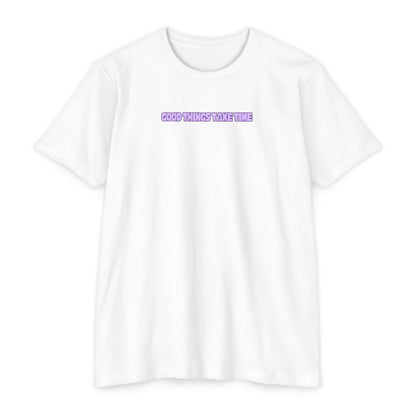 Good Things Take Time